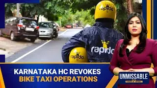 Karnataka HC Lifts Bike Taxi Ban: Ola, Uber, Rapido Can Resume Services | Unmissable | News9
