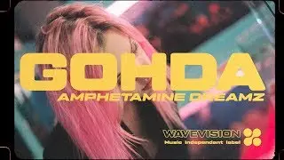 G O H D A // Amphetamine Dreamz