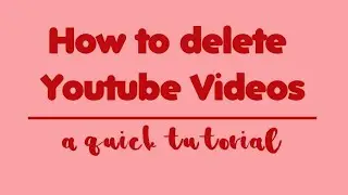 How to delete Youtube video | A quick tutorial | QueenTV