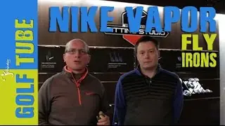 NIKE VAPOR FLY IRONS - GOLFTUBE TEST - 18 HANDICAP
