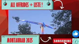 FETE FORAINE MONTAUBAN 2025 - 400 COUPS - ALL OFFRIDES + LISTE !
