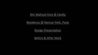 4BHK Residence Luxury Interior Design Before and After work..
