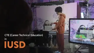 Explore IUSD's Career Technical Education (CTE) Program