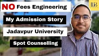 Best ROI Engineering College for Free | Jadavpur University Admission & Fees | Spot Counselling