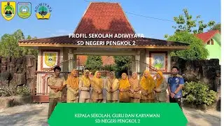 VIDEO PROFIL SEKOLAH ADIWIYATA SD NEGERI PENGKOL 2