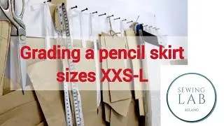 #17 Grading a pencil skirt sizes XXS-L