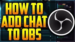 Учебник по OBS: как добавить чат в OBS Studio и сделать его прозрачным!