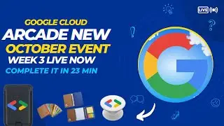 Google Cloud Arcade New October Event Week 3 || EARN 1 Arcade Point in 23 MIN || Google Arcade 2024