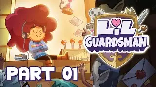 Lil' Guardsman, Part 01: Papers, Please als Fantasy-Comedy-Adventure?
