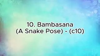 LYING ASANAS (PRONE LYING ASANAS) (Bambasana (A Snake Pose)) - (c10)