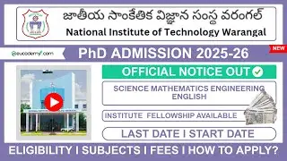 NIT Warangal PhD Admission 2025-26 | Eligibility, Subjects, Fellowship,Fees & How to Apply