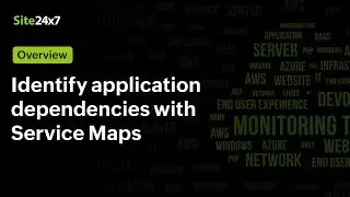 Service Maps: The guide to your application architecture