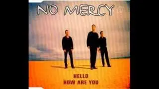 No Mercy - Hello, how are you (Extended)