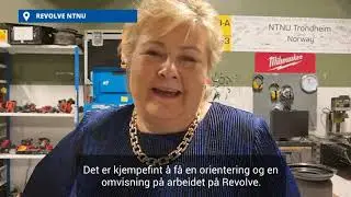 Erna Solberg bes&oslash;ker Revolve NTNU