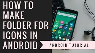 Android Tutorial 2 : How to make folder in Android