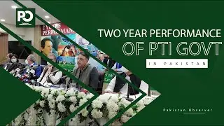 Achievements Done by PTI Government in Two years | Pakistan Observer