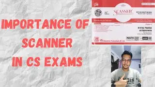 Importance of Scanner in CS Exams | CS Professional | CS executive