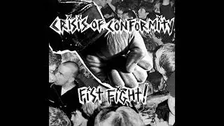 Crisis Of Conformity - Fist Fight! 7''