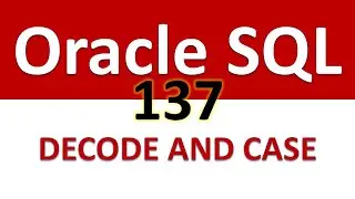 SQL for Beginners   137    CONDITIONAL FUNCTIONS   DECODE AND CASE