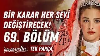 Küçük Gelin 69. Bölüm | Bir Karar Her Şeyi Değiştirecek! | Tek Parça HD