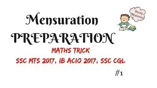 Mensuration PREPARATION #1 - SSC MTS 2017 || IB ACIO 2017 || SSC CGL - Study Material