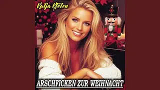 Arschficken zur Weihnacht (feat. Katja Kl&ouml;ten)