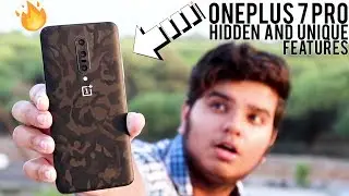 Oneplus 7 Pro Hidden And Unique Features.! [IN-DEPTH]