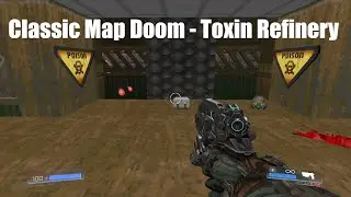 Doom 2016 Campain Classic Map Doom - Toxin Refinery Gameplay Walkthrough