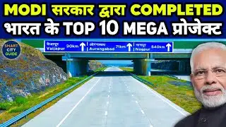 India's TOP 10 Completed MEGA PROJECTS by 