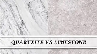Quartzite vs Limestone | Countertop Comparison