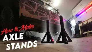 Making AXLE STANDS for my Car!