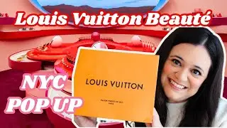 Louis Vuitton Beaute NYC Pop-Up 💄🗽🍎 | What it Looks Like Inside + What I Bought 💋