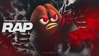 KILLER BEAN RAP | 