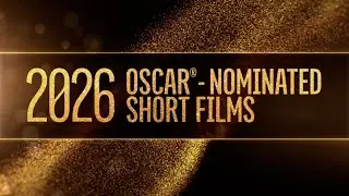 2026 Oscar Nominated Short Films Trailer (Opens Fri, Feb 20)