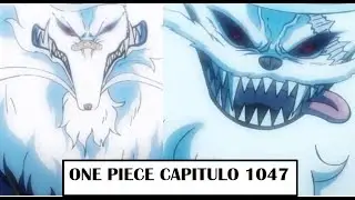 One Piece Capitulo 1047/ La venganza de Inuarashi y Nekomamushi