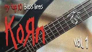 KoRn: Bass medley - My top 10 bass lines | Cover | Fieldy