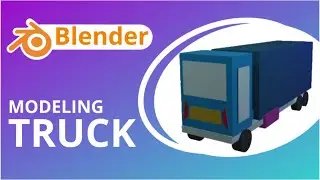 Truck Modeling in Blender 2.8 | Blender Modeling | Sameh Ulhaq