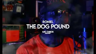 @ronielroniel6328 - The Dog Pound (Mic Check)