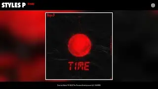 Styles P - Time (Audio)