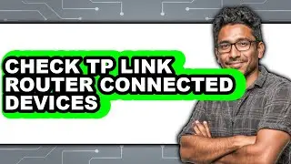 How to Check Tp Link Router Connected Devices (updated)