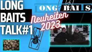 Long Baits Talk // News // Produktneuheiten2023 //