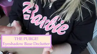 THE PURGE! Makeup Collection Declutter Series - Eyeshadow Bases