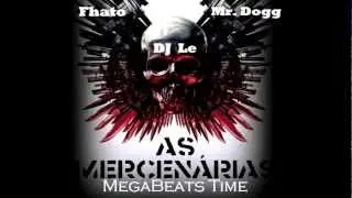MegaBeats Time - As Mercen&aacute;rias Prod. DJ Le MegaBeats