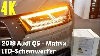 2018 Audi Q5 - Matrix LED-Scheinwerfer - dynamischer Blinker [4K]