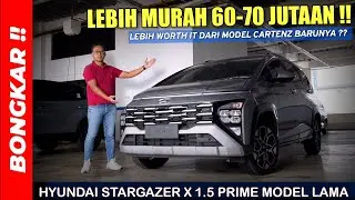 Bongkar !! HYUNDAI STARGAZER X 1.5 PRIME OLD MODEL 2025 || LEBIH MURAH 60-70 JUTAAN DARI MODEL BARU