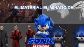 EL MATERIAL ELIMINADO DE SONIC LA PELÍCULA-PIOLAS