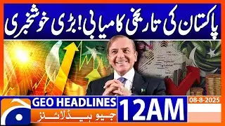 PSX on Fire! Bullish Trend Continues | Headlines Geo News 12 AM  (8 August 2025)
