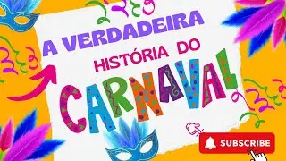 Por que o Carnaval &eacute; T&Atilde;O DIVERTIDO? 🥳 Hist&oacute;ria para Crian&ccedil;as!