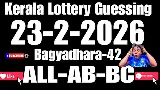 KERALA LOTTERY GUESSING 23-2-2026-CALCULATOR TRICKS AB BC-ALL BOARD 💯