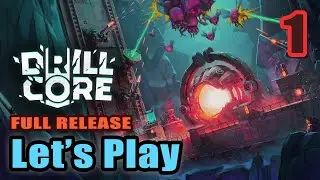 Let's Play - Drill Core - Strategy Survival Base Builder Tower Defense - Full Gameplay (1.0 Release)